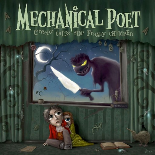 Mechanical Poet - Creepy Tales for Freaky Children 2007