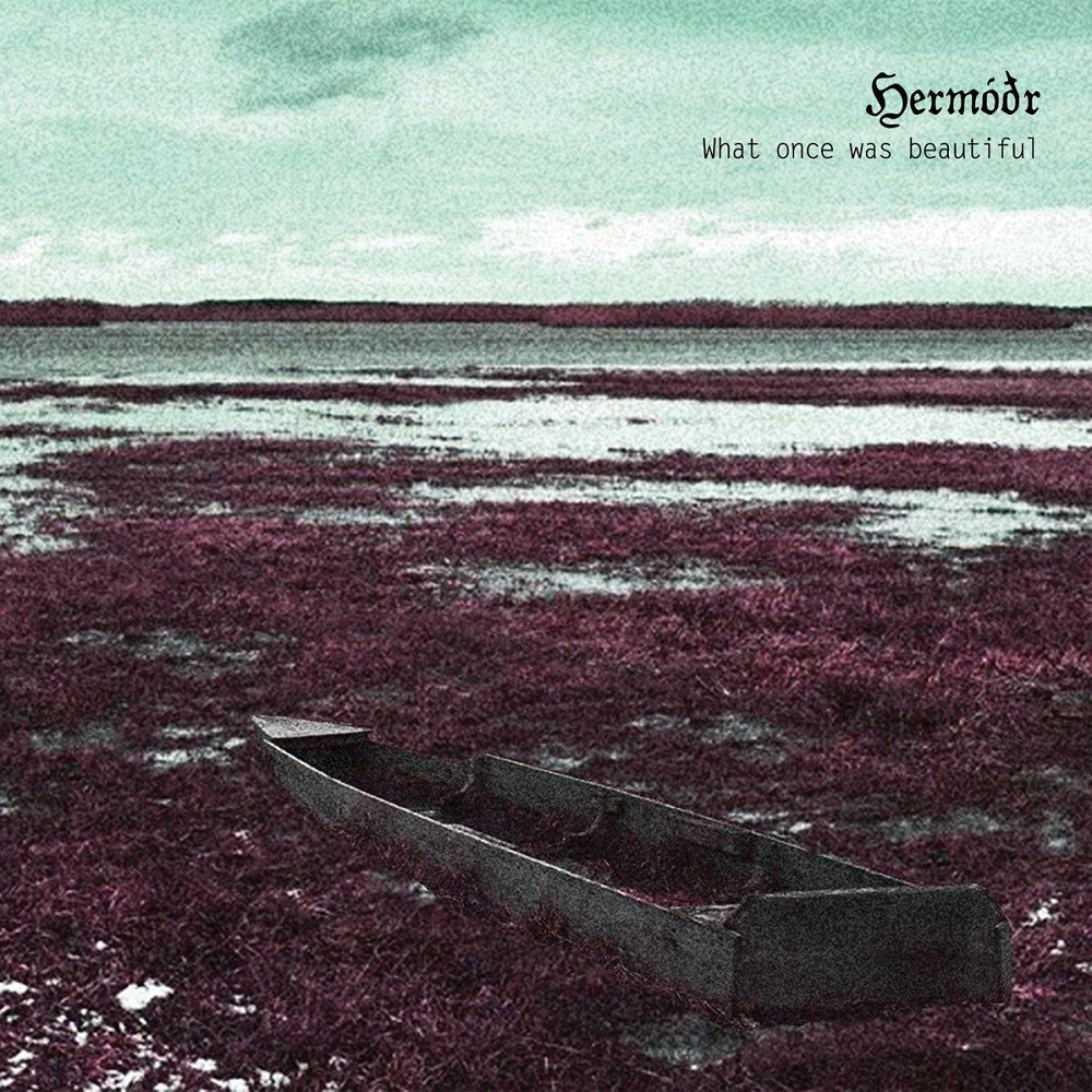 Hermóðr - What Once Was Beautiful (2015) Cover