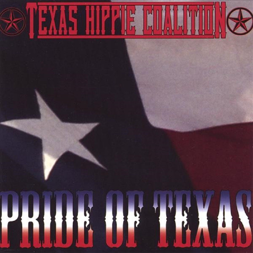Texas Hippie Coalition - Pride of Texas (2008) Cover