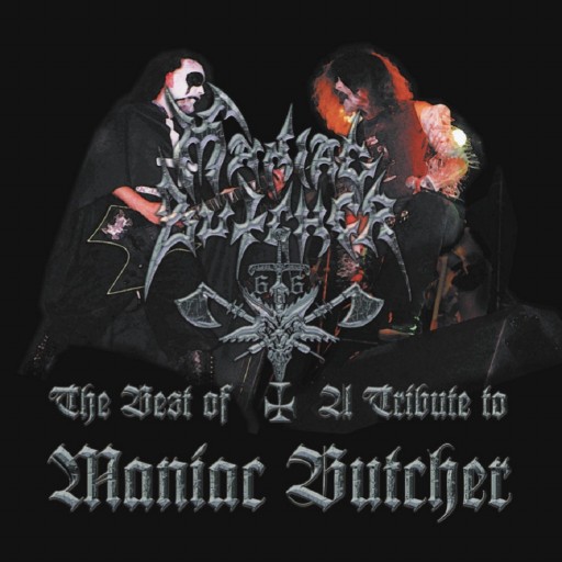 The Best of / A Tribute to Maniac Butcher