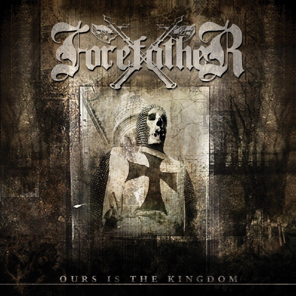 Forefather - Ours Is the Kingdom (2004) Cover