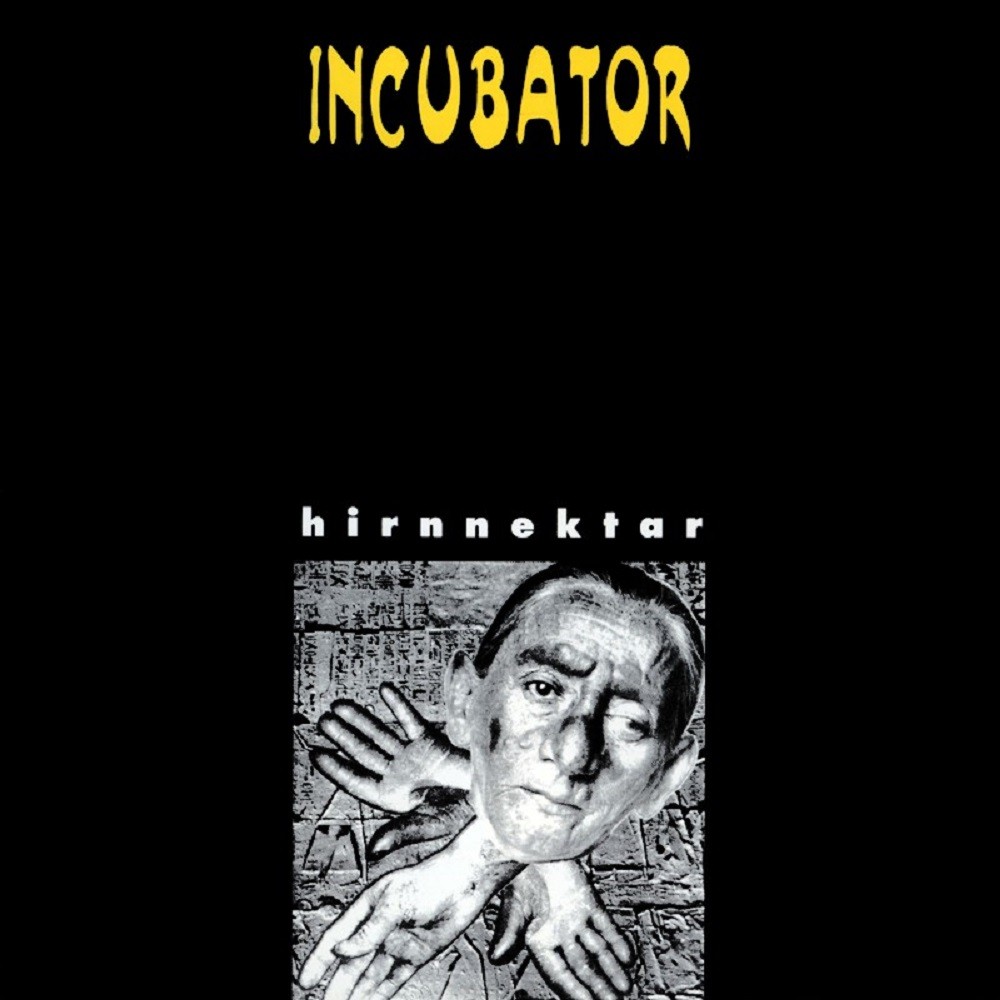 Incubator - Hirnnektar (1993) Cover