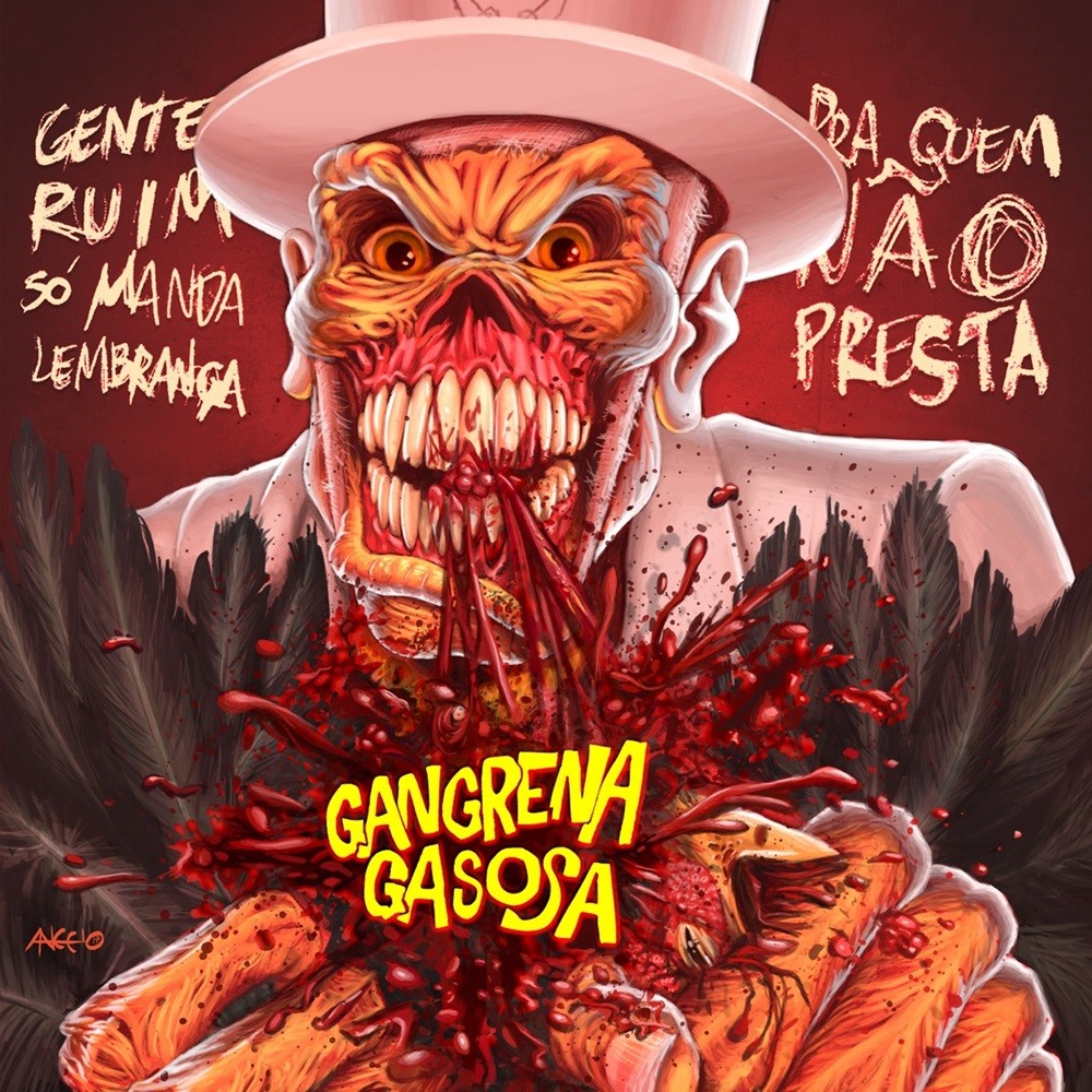Gangrena Gasosa - Gente ruim só manda lembrança pra quem não presta (2018) Cover