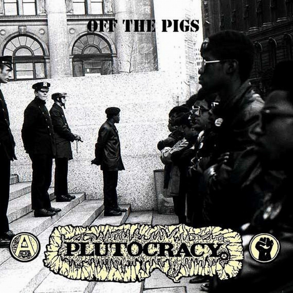 Plutocracy - Off the Pigs (2010) Cover
