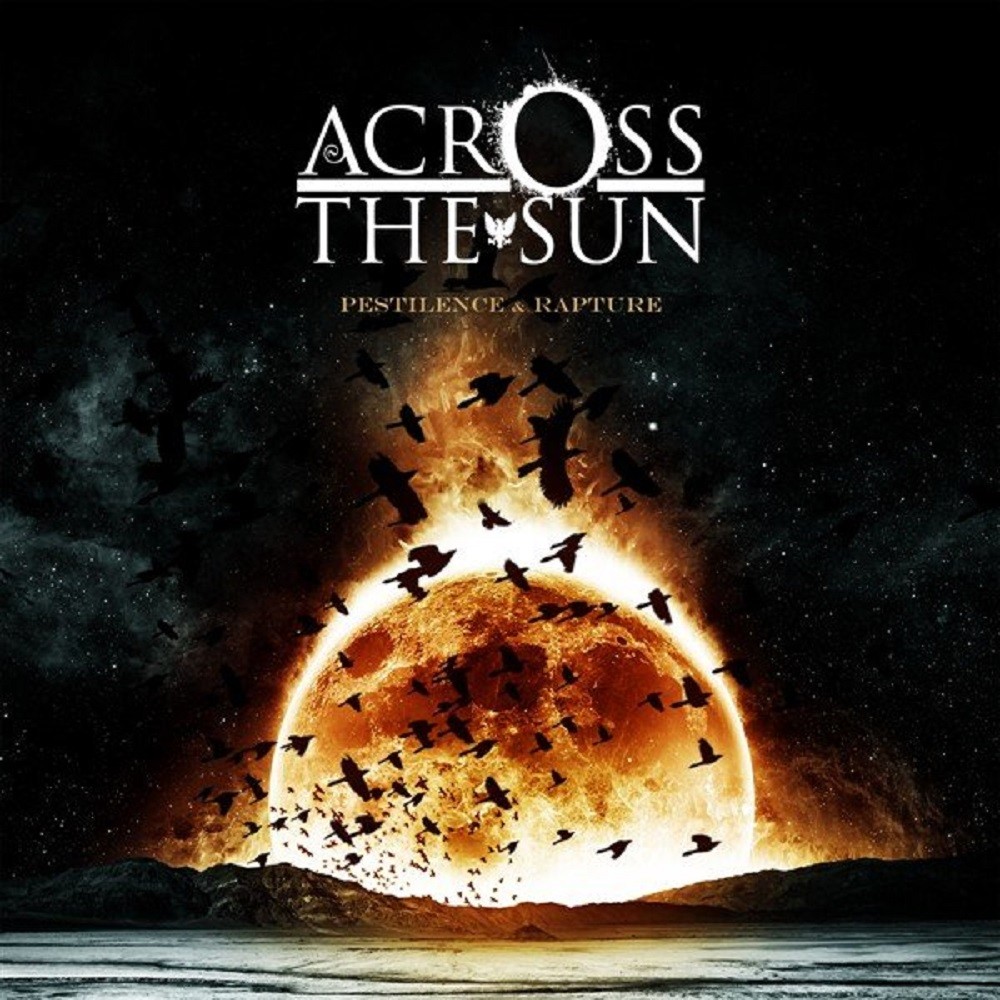 Across the Sun - Pestilence & Rapture (2009) Cover