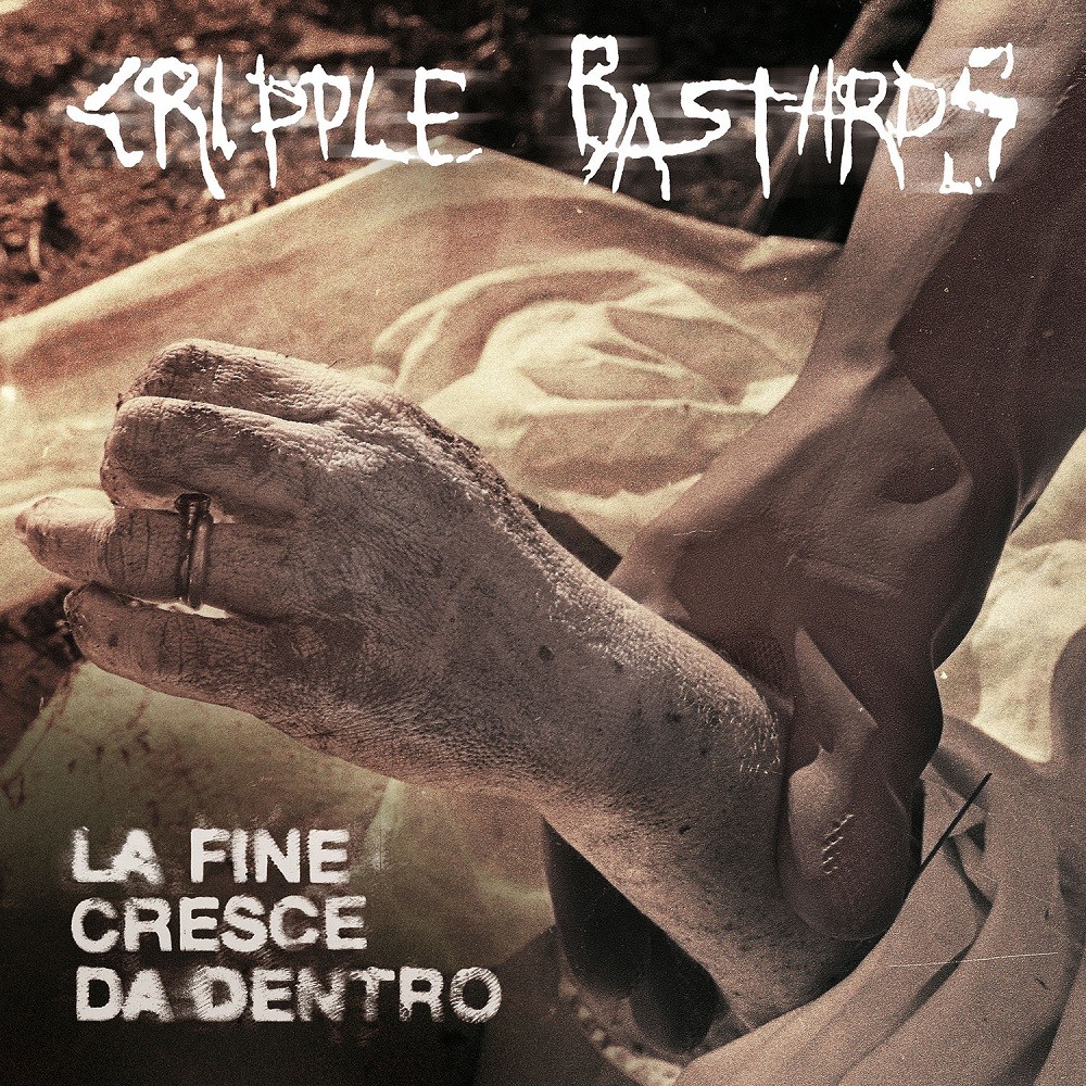 Cripple Bastards - La fine cresce da dentro (2018) Cover