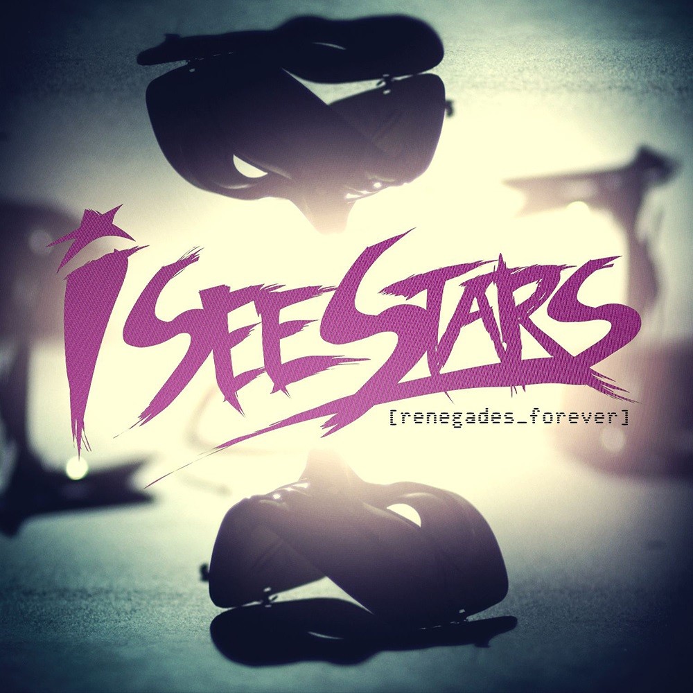 I See Stars - Renegades Forever (2013) Cover