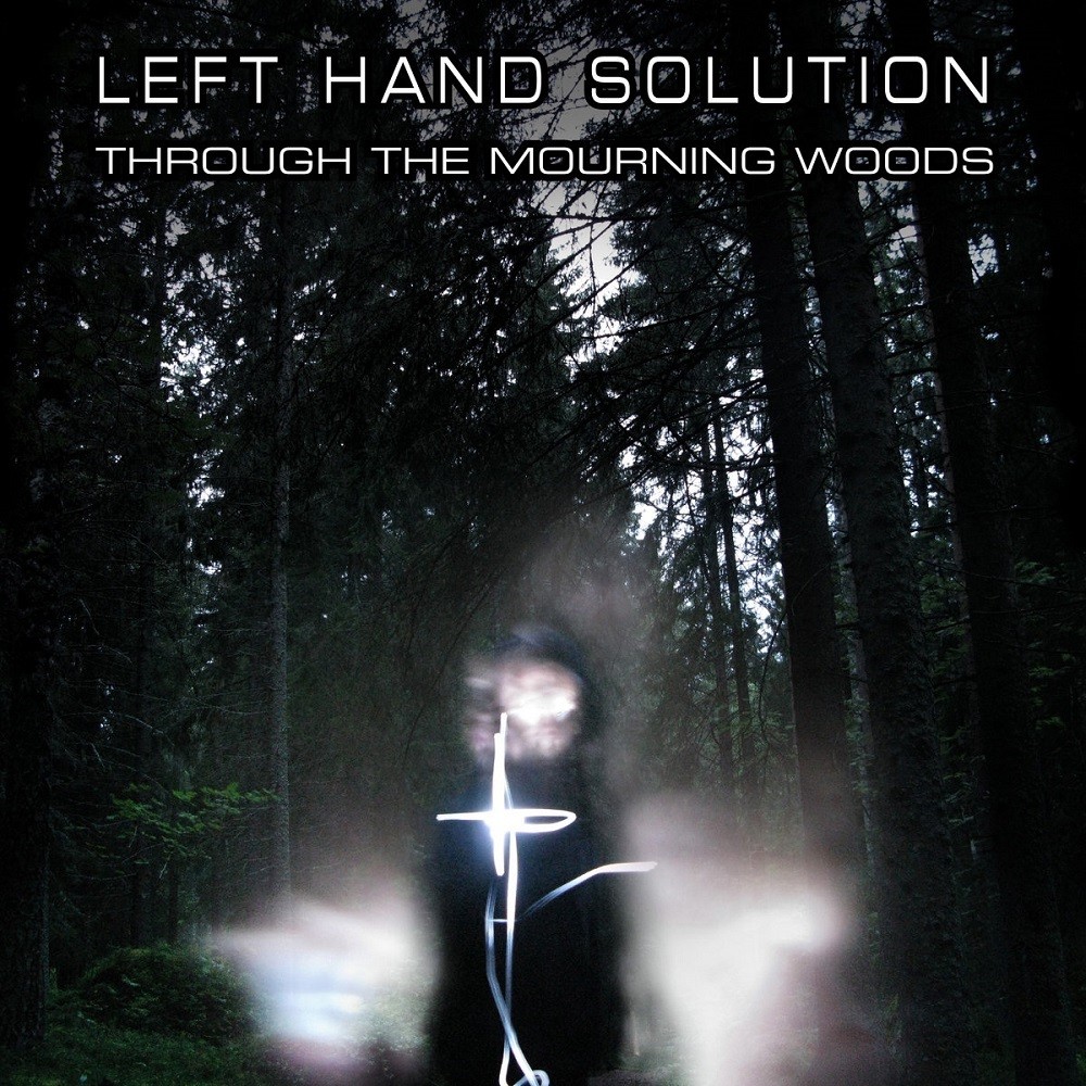 Left Hand Solution - Through the Mourning Woods (2019) Cover