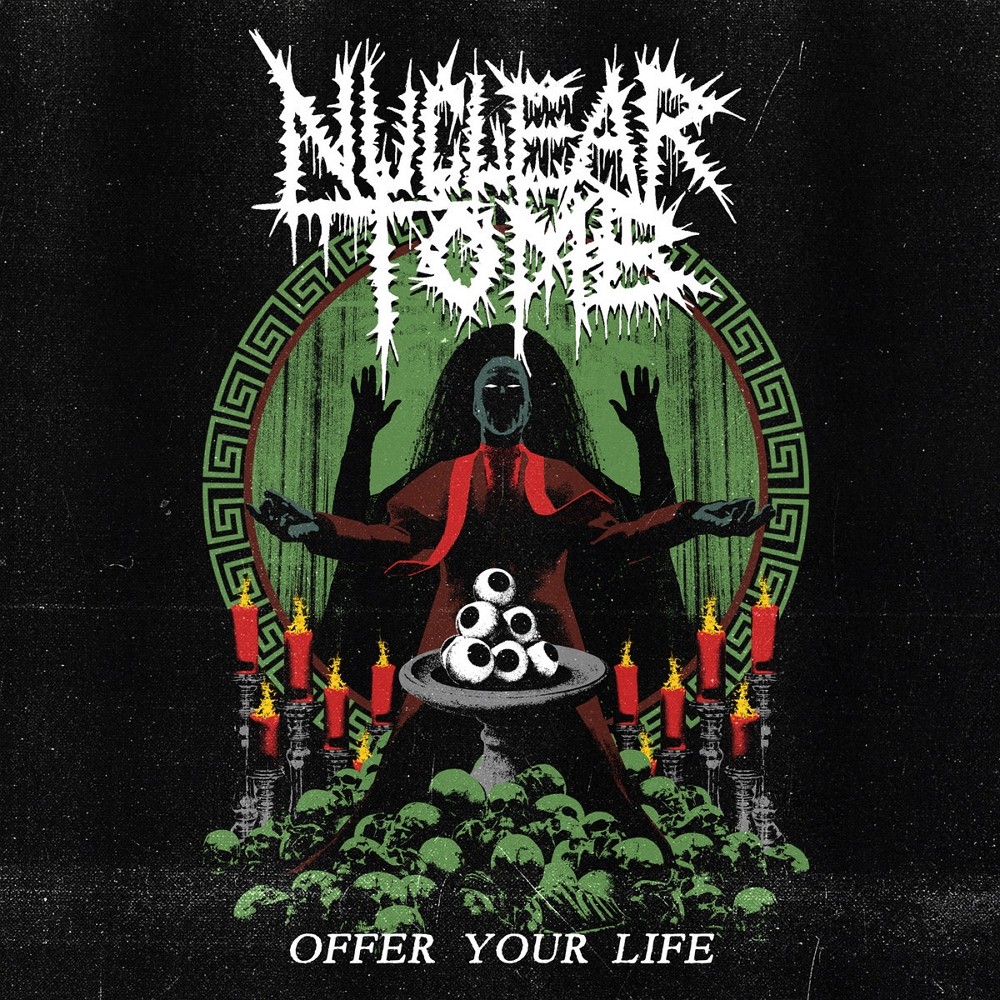 Nuclear Tomb - Offer Your Life (2022) Cover