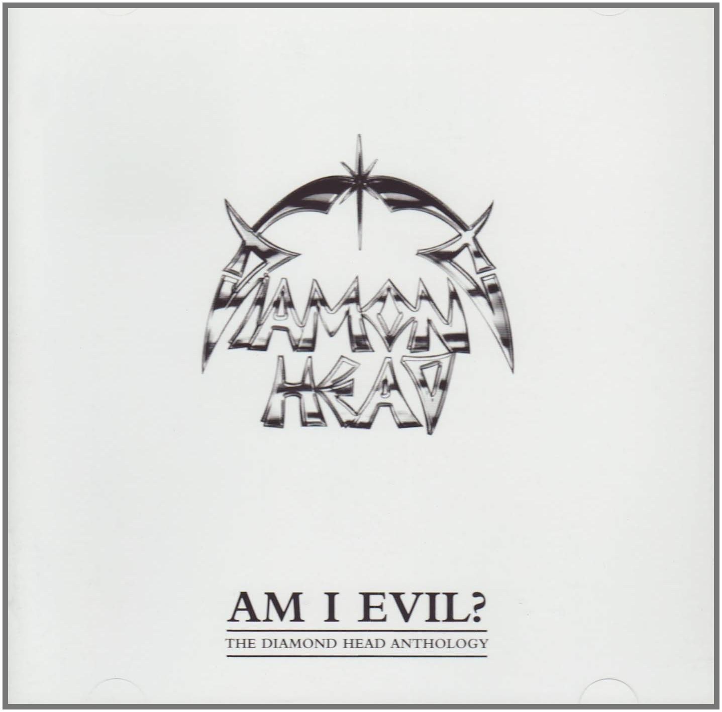 Diamond Head - Am I Evil?: The Diamond Head Anthology (2004) Cover