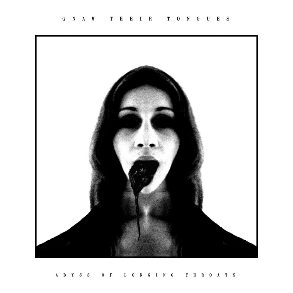 Gnaw Their Tongues - Abyss of Longing Throats (2015) Cover
