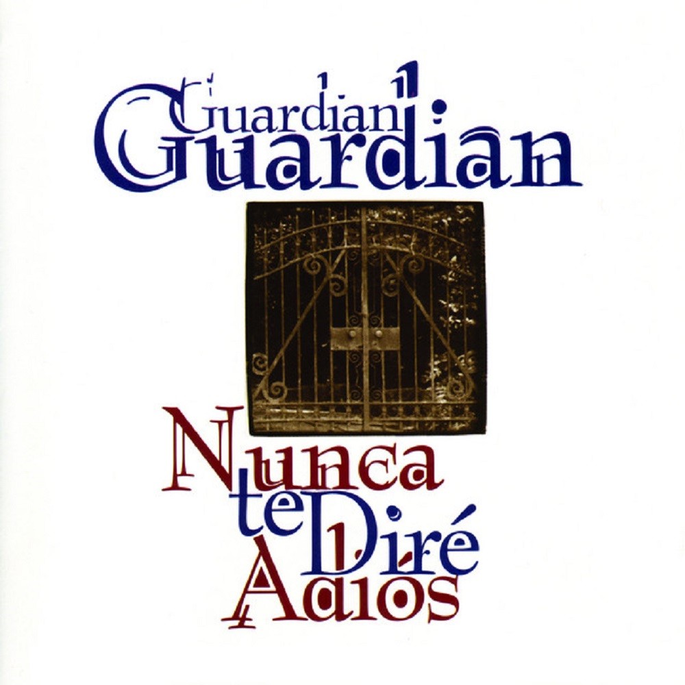 Guardian - Nunca te dire adios (1995) Cover