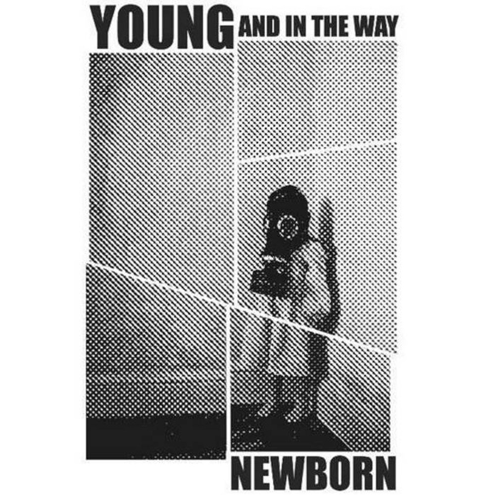 Young and in the Way - Newborn (2009) Cover