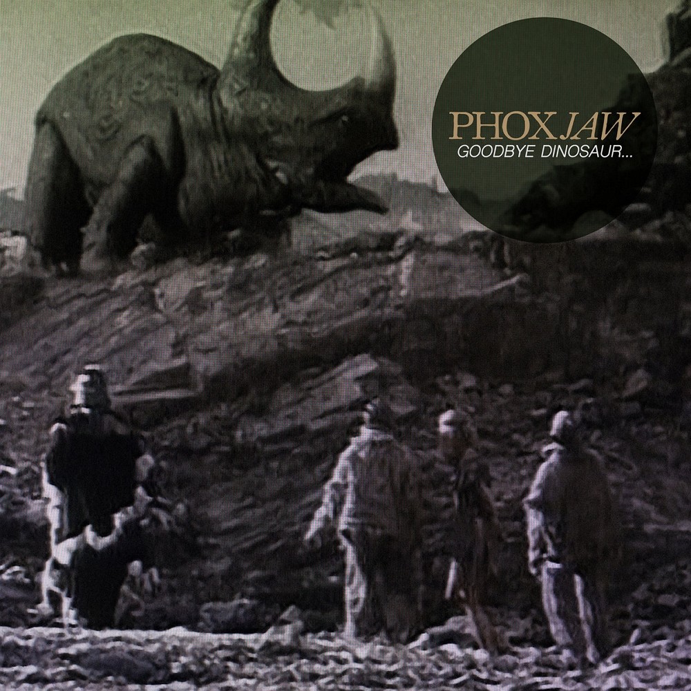 Phoxjaw - Goodbye Dinosaur... (2018) Cover