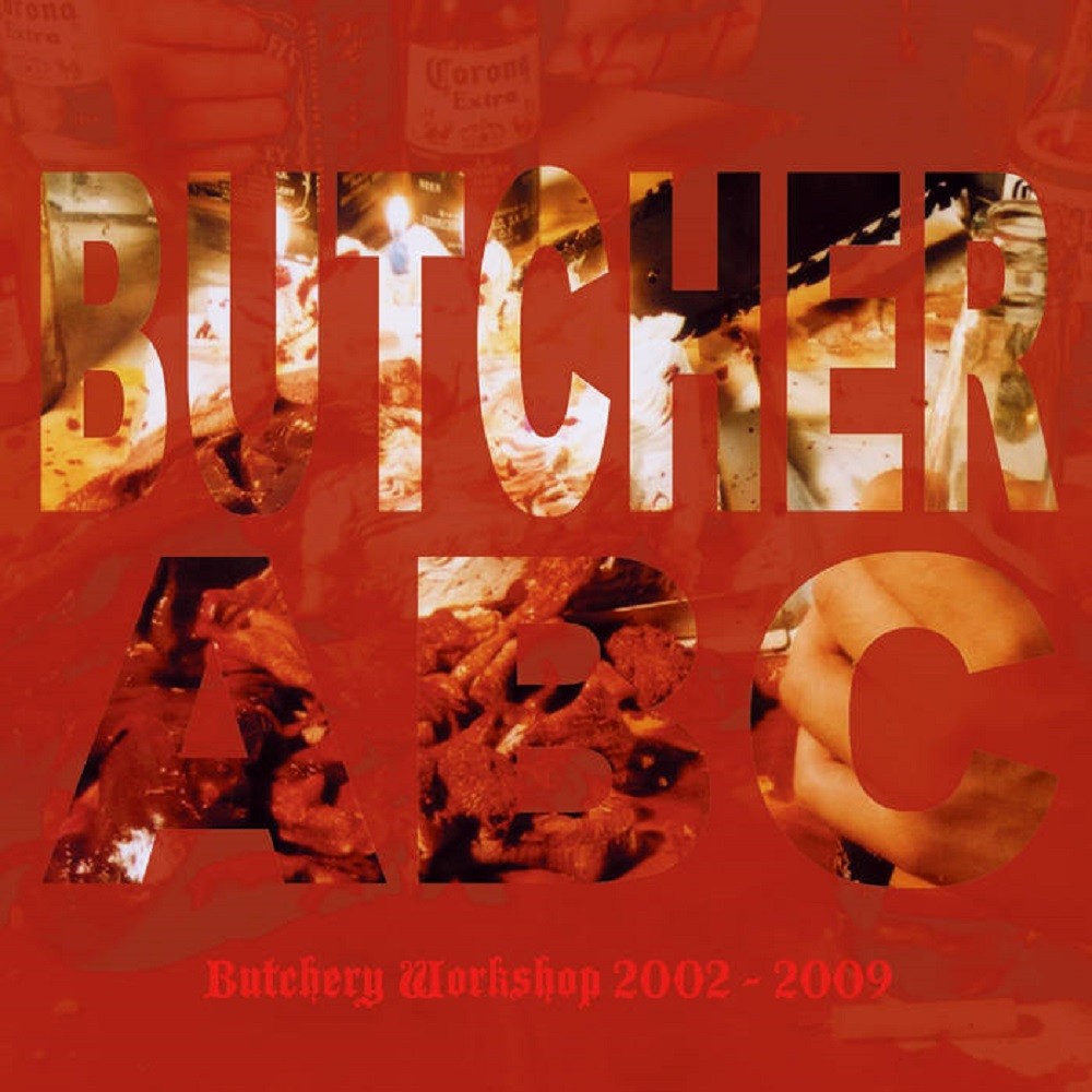 Butcher ABC - Butchery Workshop 2002 - 2009 (2018) Cover