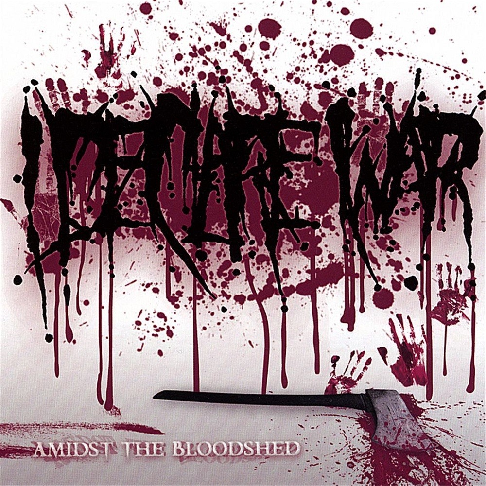 I Declare War - Amidst the Bloodshed (2007) Cover