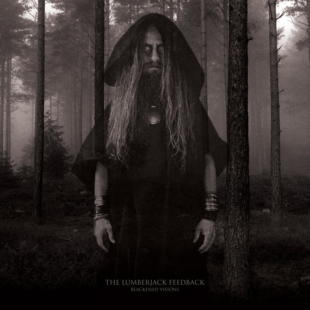 Lumberjack Feedback, The - Blackened Visions