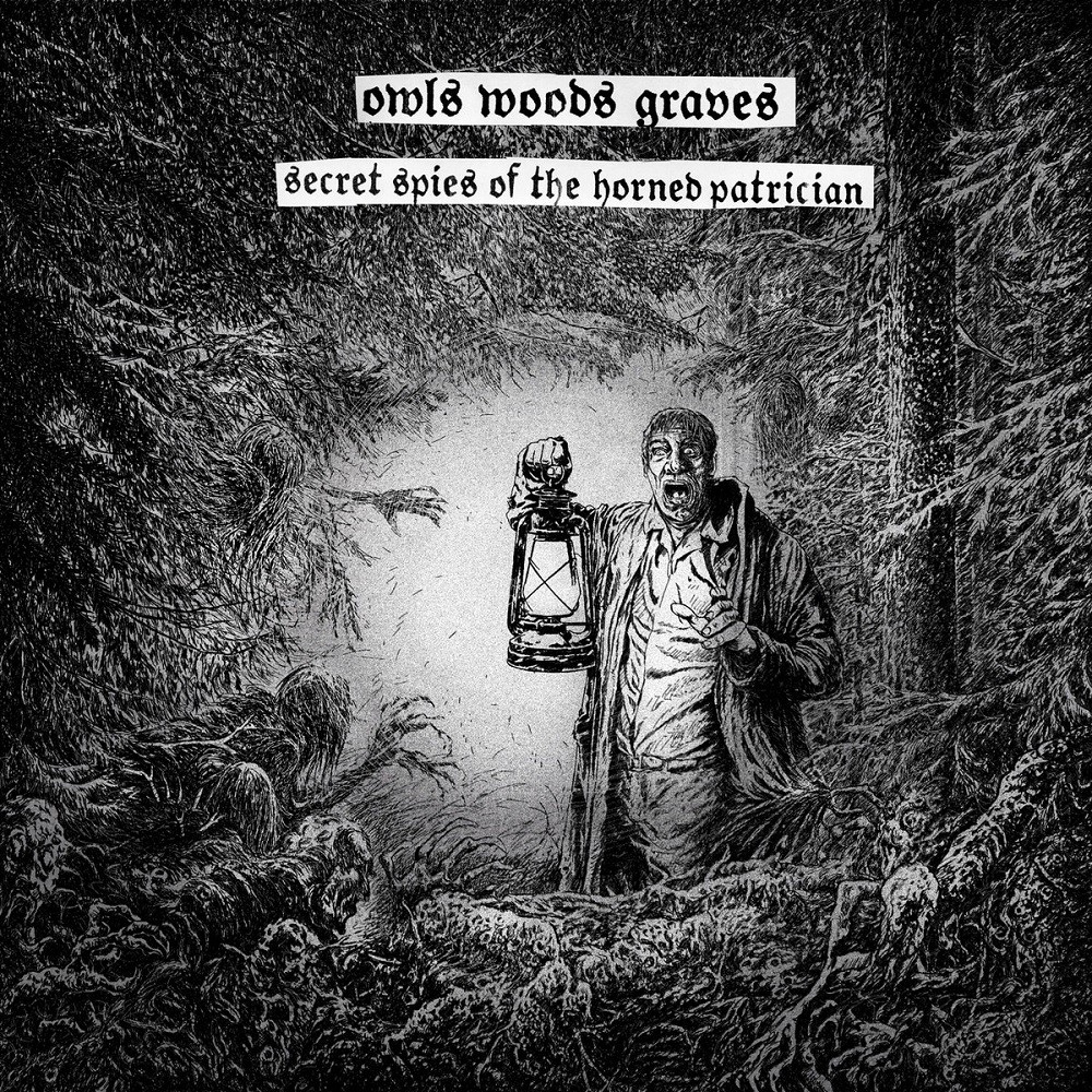 Owls Woods Graves - Secret Spies of the Horned Patrician (2022) Cover