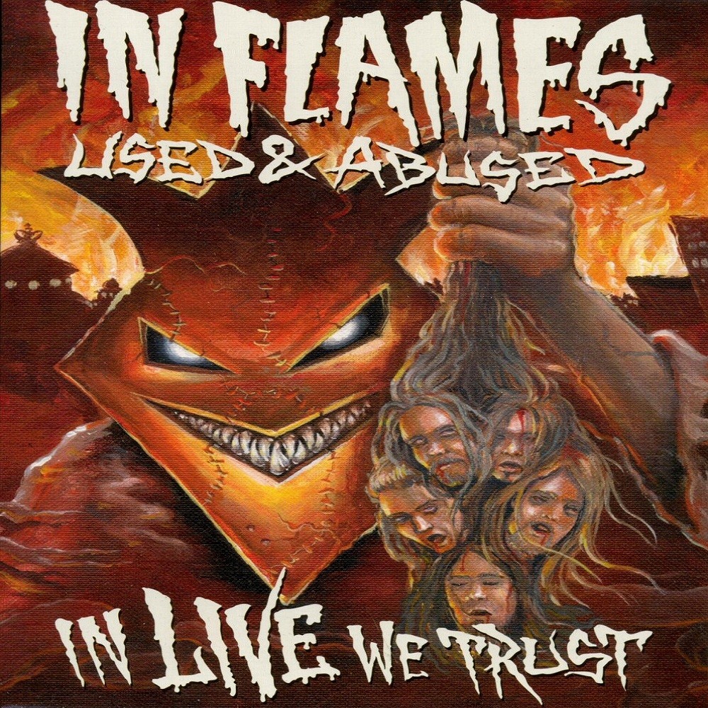 In Flames - Used and Abused... In Live We Trust (2005) Cover