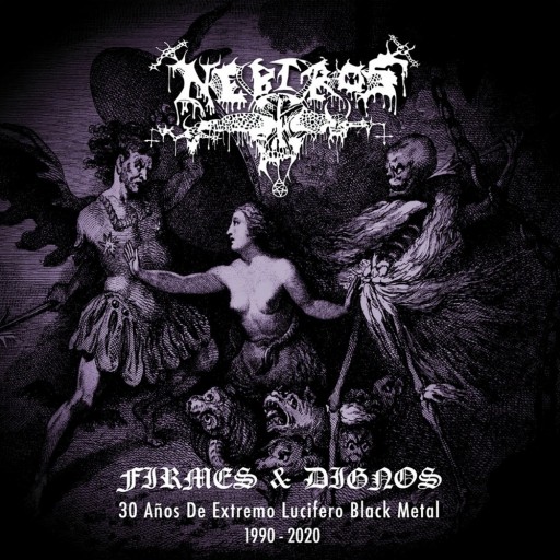 Firmes & Dignos (30 Años de extremo lucifero Black Metal 1990 - 2020)