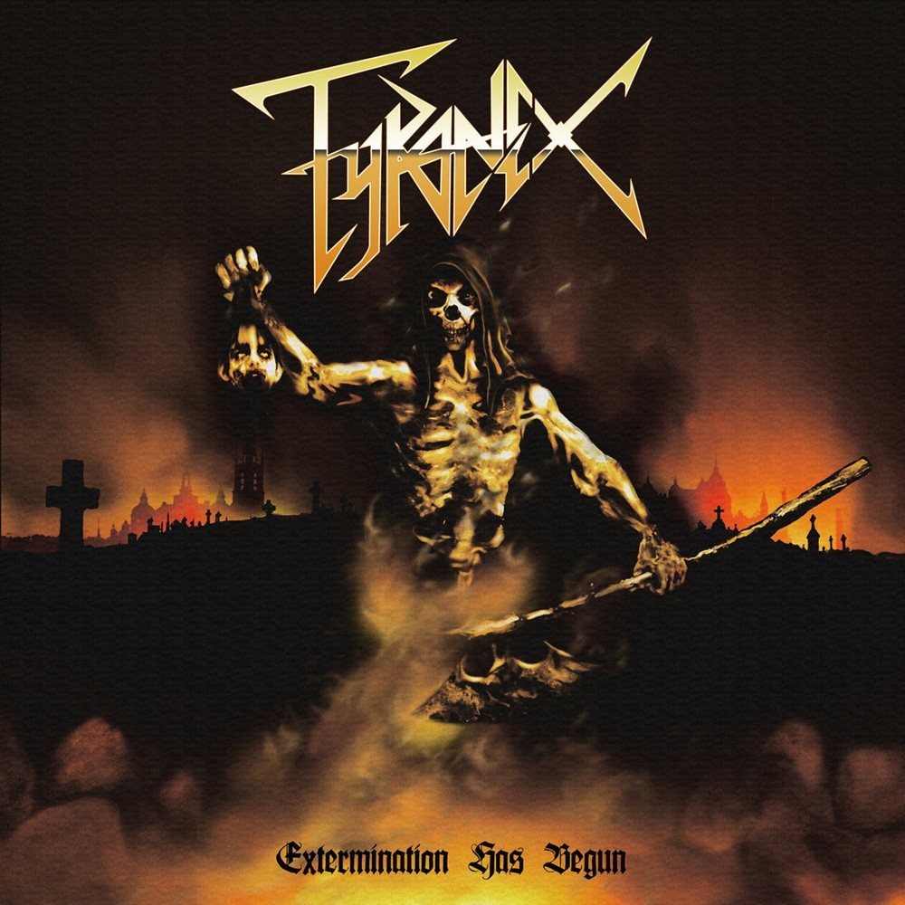 Tyranex - Extermination Has Begun (2011) Cover