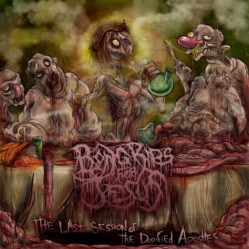 Bong Rips for Jesus - The Last Session of the Dopified Apostles (2016) Cover