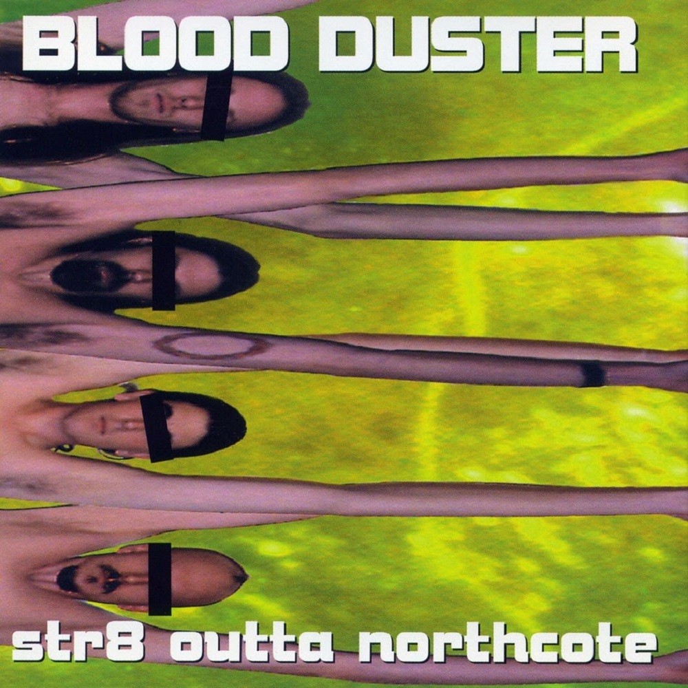 Blood Duster - Str8 Outta Northcote (1998) Cover