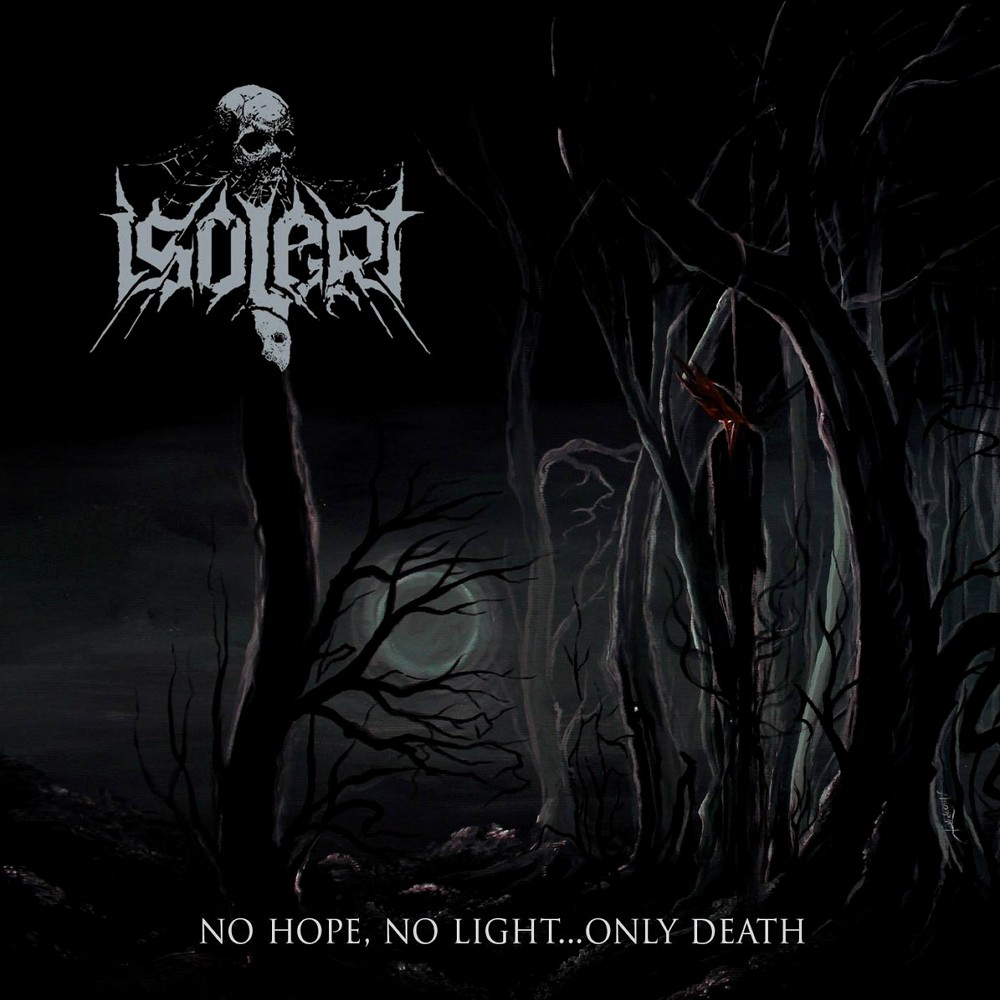 Isolert - No Hope, No Light... Only Death (2016) Cover