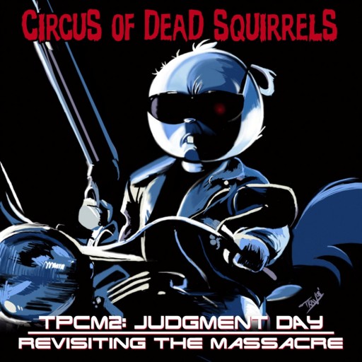 TPCM2 Judgement Day: Remixing the Massacre