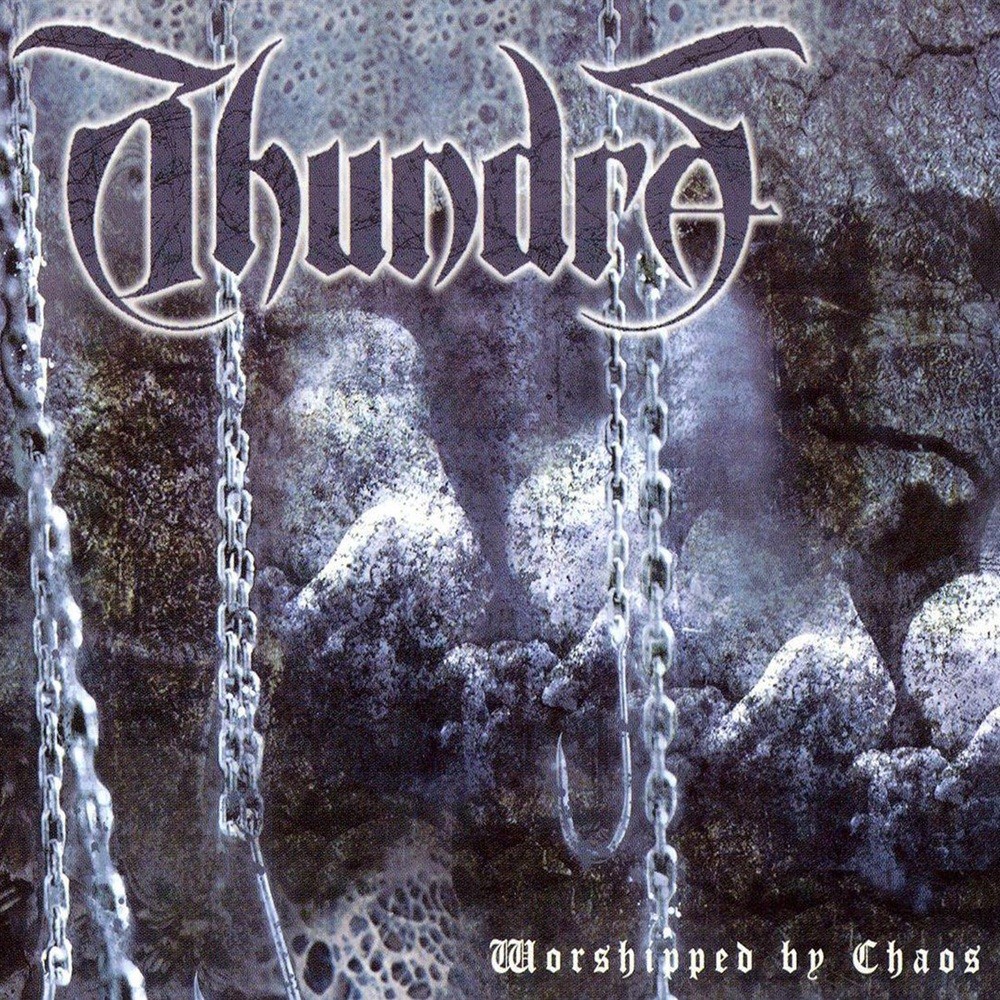 Thundra - Worshipped by Chaos (2006) Cover