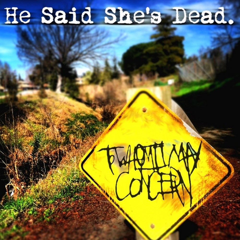 He Said She's Dead - To Whom it May Concern (2010) Cover