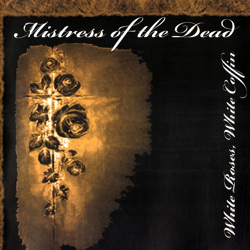 Mistress of the Dead - White Roses,White Coffin (2008) Cover