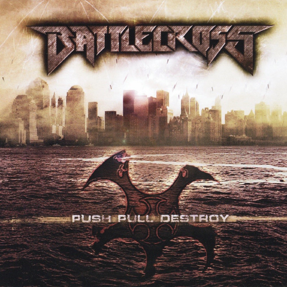 Battlecross - Push Pull Destroy (2010) Cover