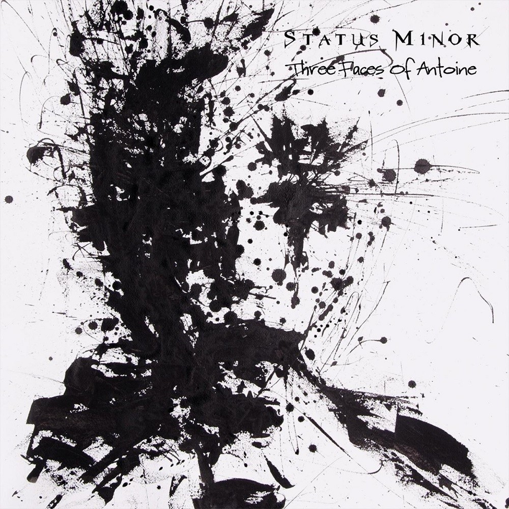 Status Minor - Three Faces of Antoine (2017) Cover