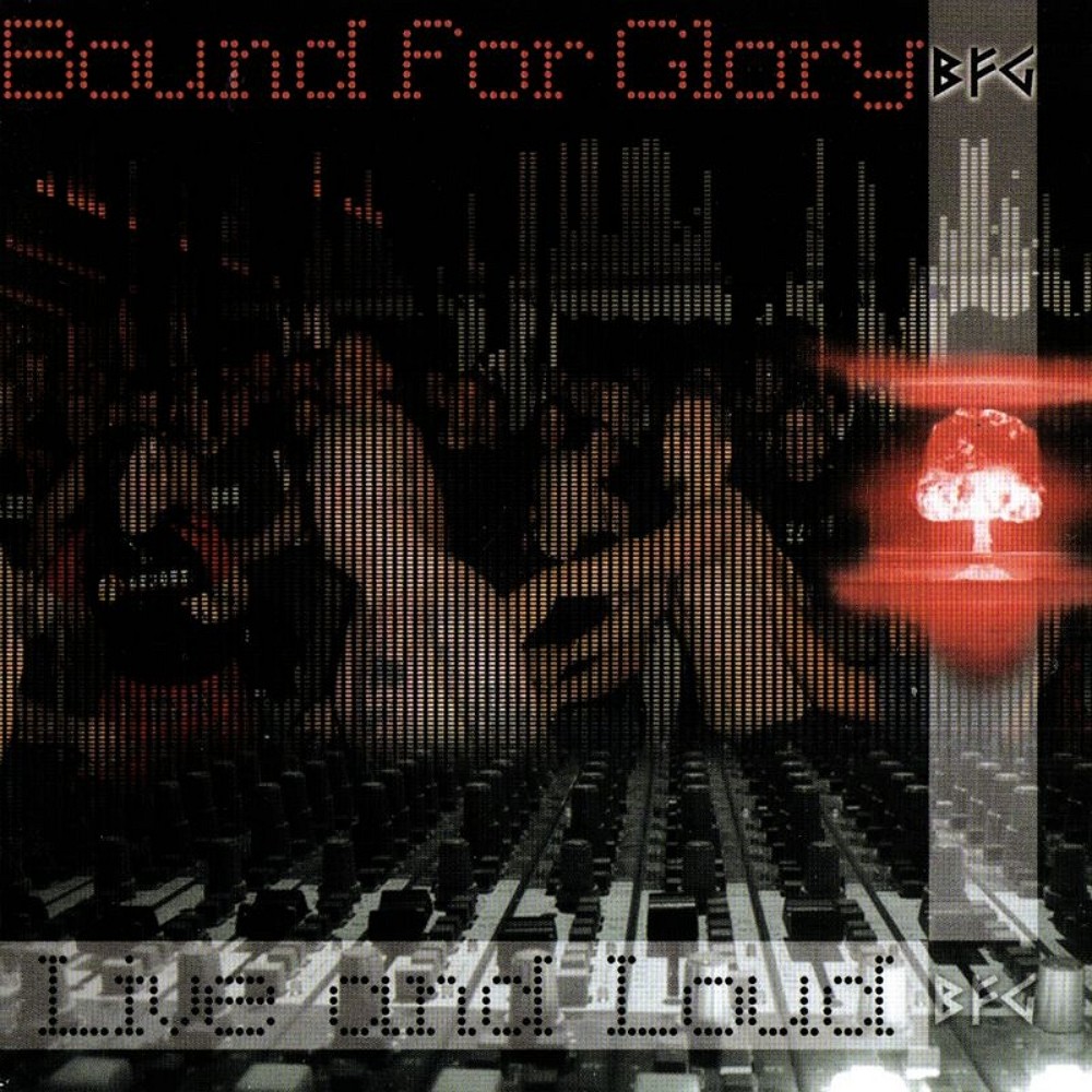 Bound for Glory - Live and Loud (2005) Cover