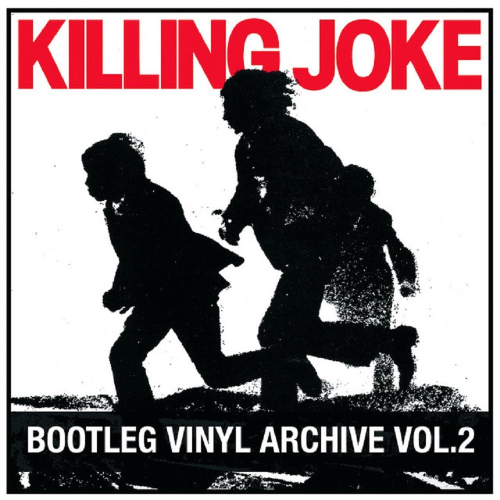 Killing Joke - Bootleg Vinyl Archive Vol. 2 (2007) Cover