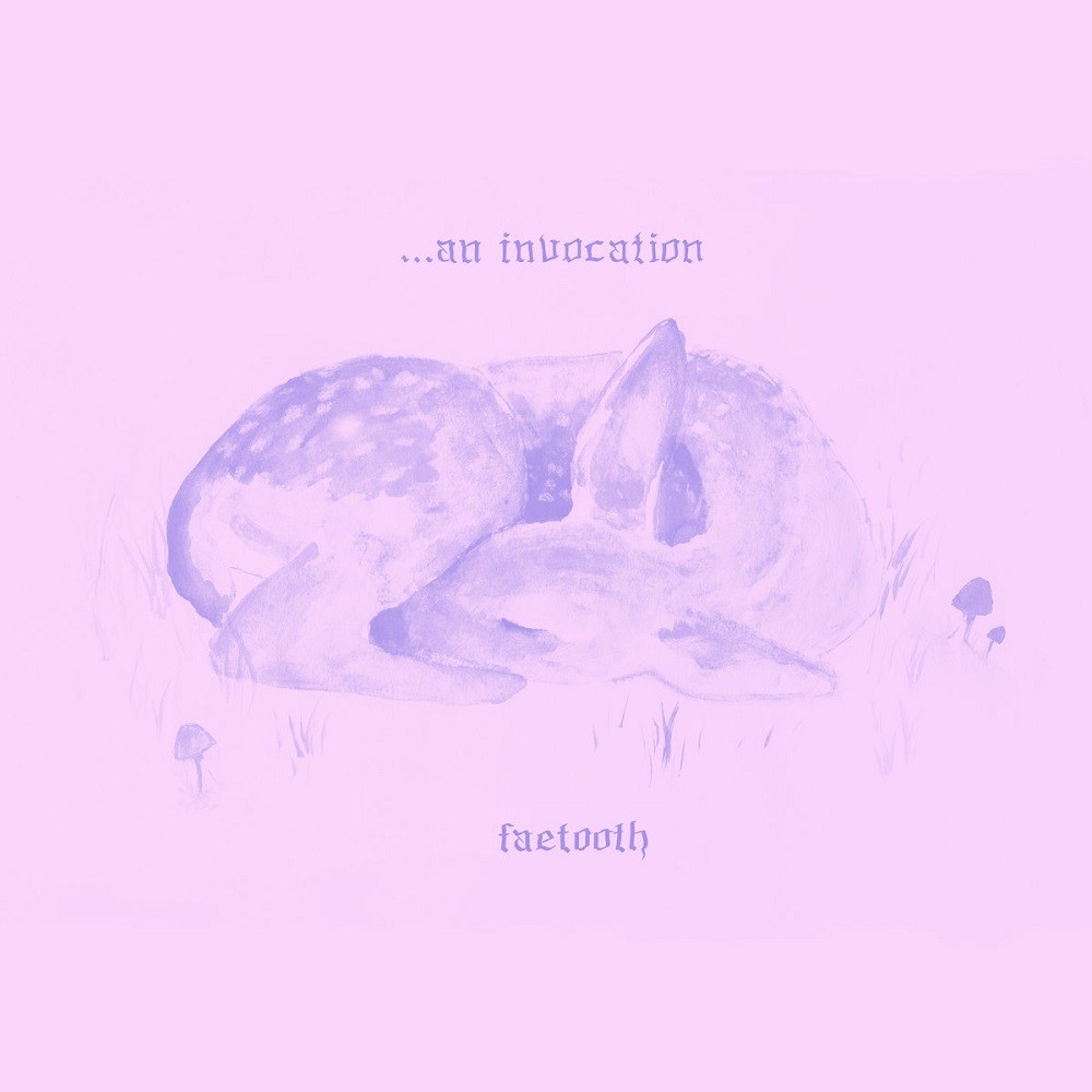 Faetooth - ... An Invocation (2019) Cover