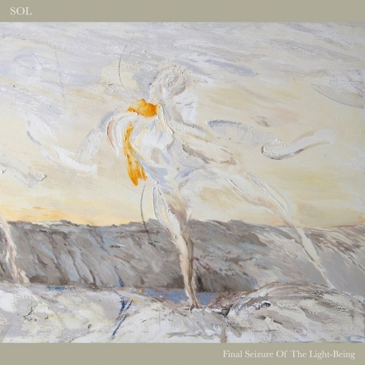 Final Seizure of the Light-being