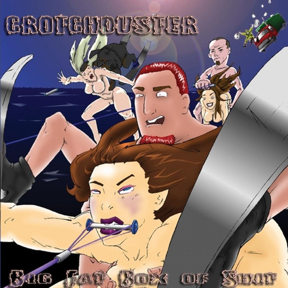 Crotchduster - Big Fat Box of Shit (2004) Cover