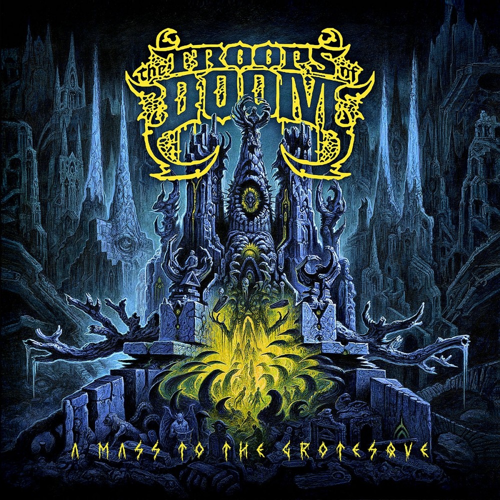 Troops of Doom, The - A Mass to the Grotesque (2024) Cover