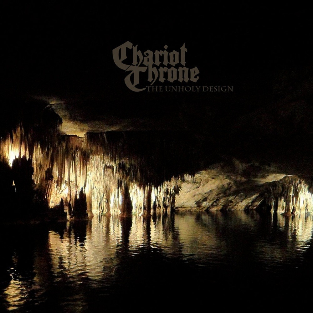 Chariot Throne - The Unholy Design (2015) Cover