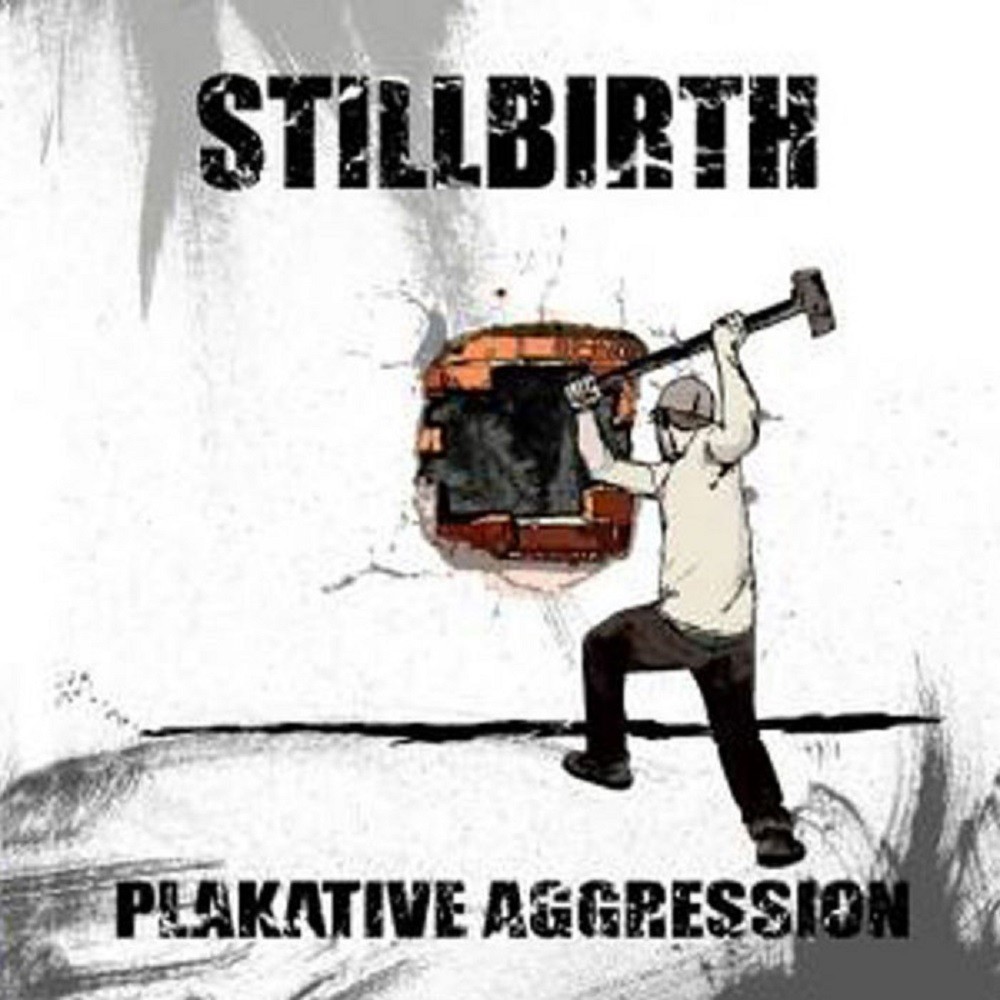 Stillbirth - Plakative Aggression (2009) Cover