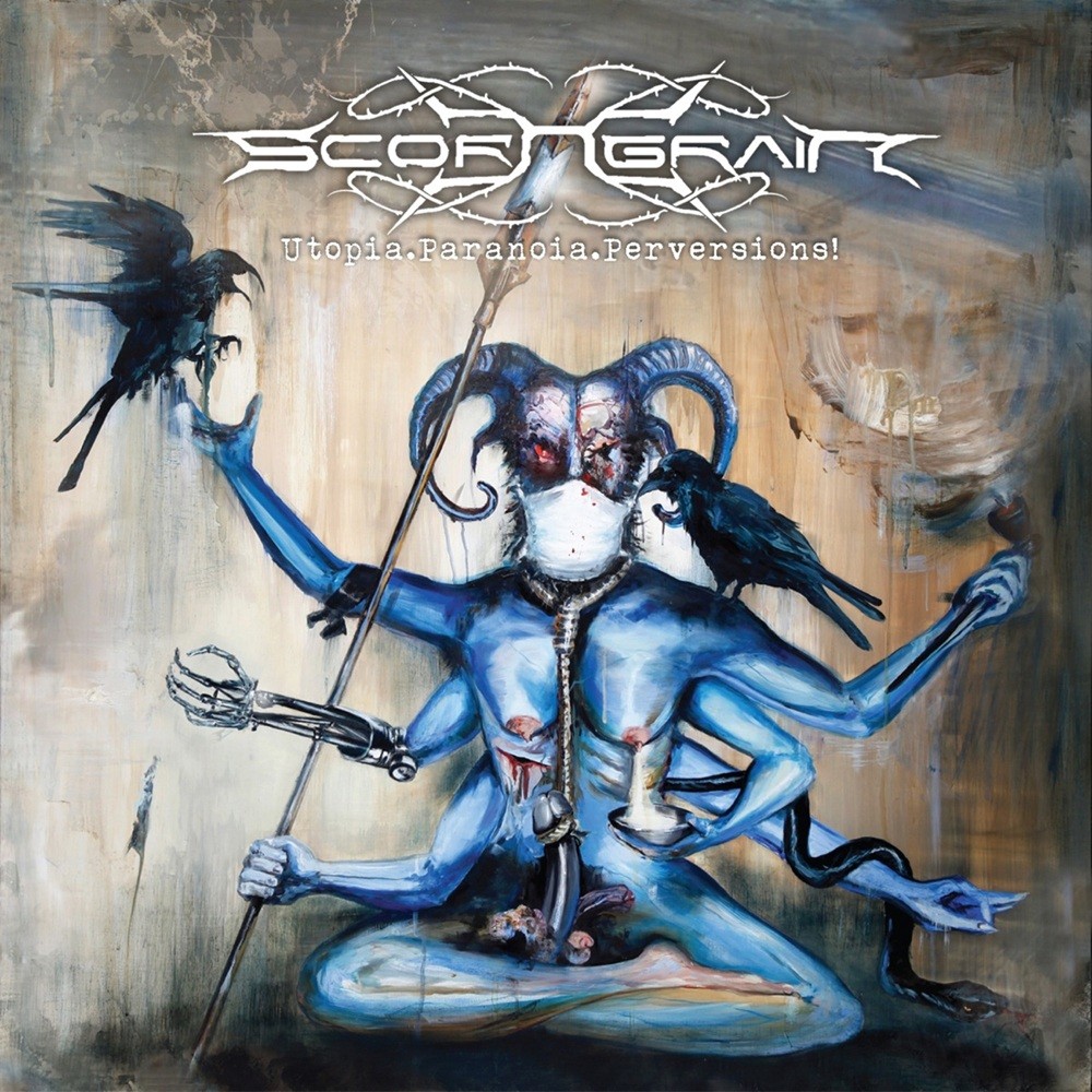Scorngrain - Utopia.Paranoia.Perversions! (2010) Cover