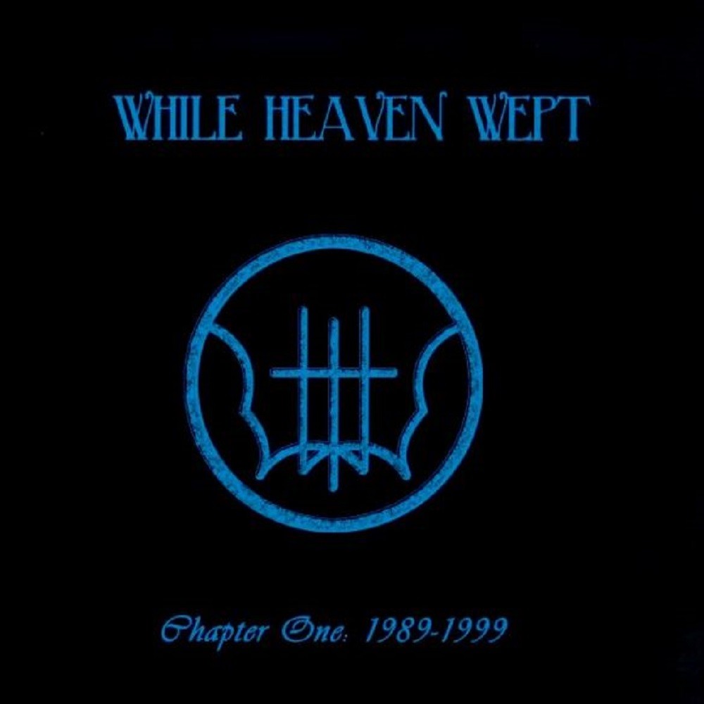 While Heaven Wept - Chapter One: 1989-1999 (2002) Cover