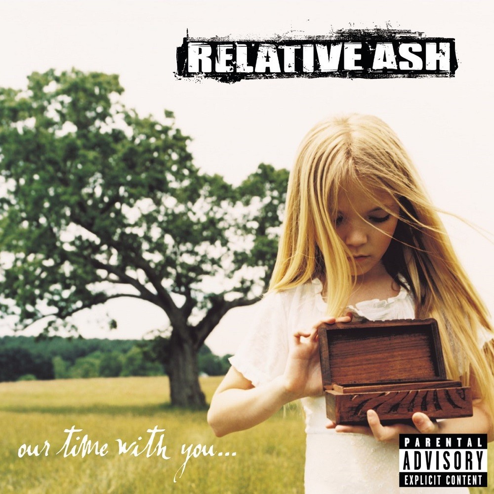 Relative Ash - Our Time With You... (2000) Cover