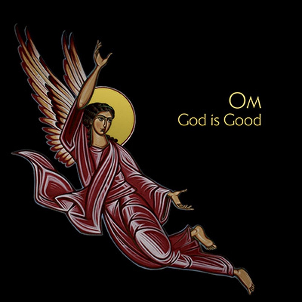 OM - God Is Good (2009) Cover