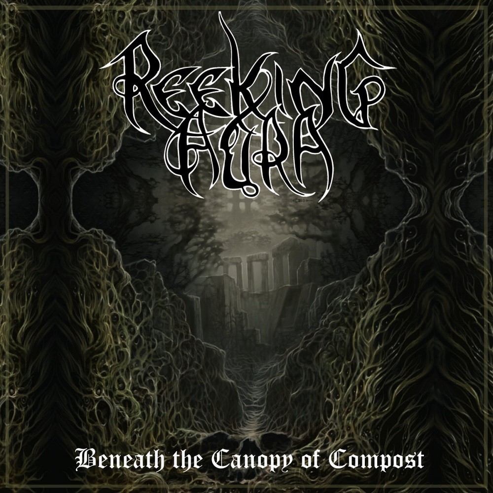 Reeking Aura - Beneath the Canopy of Compost (2020) Cover