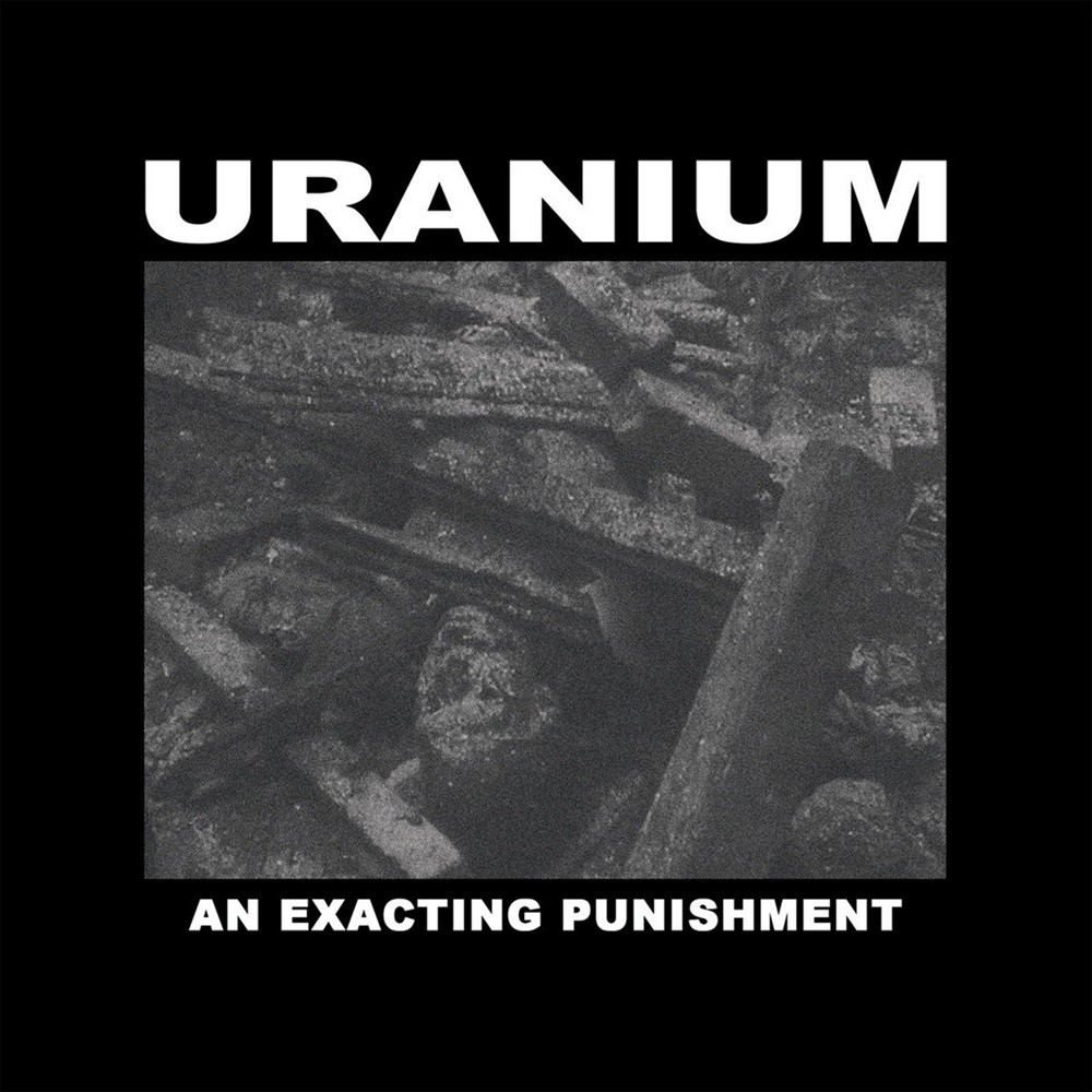 Uranium - An Exacting Punishment (2023) Cover
