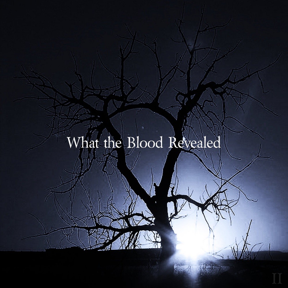 What the Blood Revealed - What the Blood Revealed 2 (2009) Cover