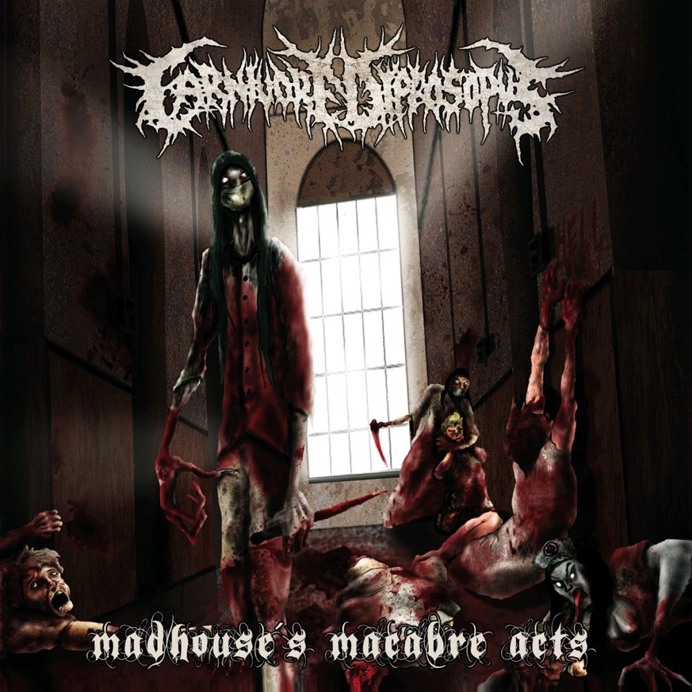Carnivore Diprosopus - Madhouse's Macabre Acts (2006) Cover